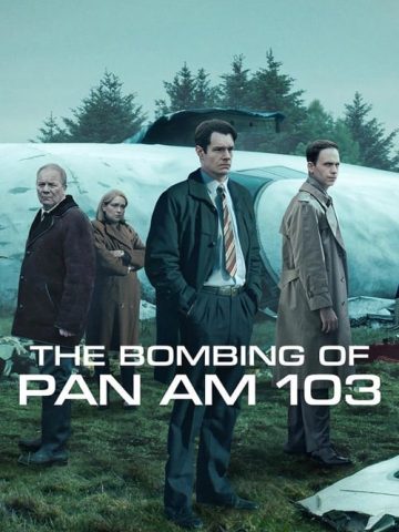 دانلود سریال بمبگذاری هواپیمای پان ام 103 The Bombing of Pan Am 103 با زیرنویس فارسی چسبیده