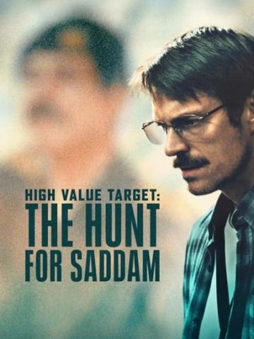 دانلود سریال High Value Target: The Hunt for Saddam با زیرنویس فارسی چسبیده
