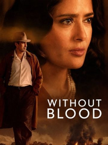دانلود فیلم بدون خون Without Blood 2024 با زیرنویس فارسی چسبیده
